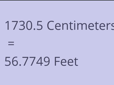 1730.5 CM TO FEET