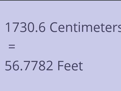 1730.6 CM TO FEET