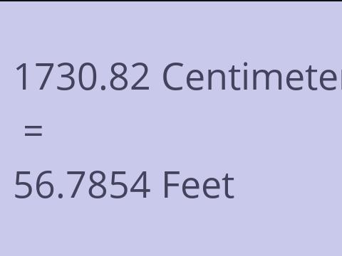 1730.82 CM TO FEET