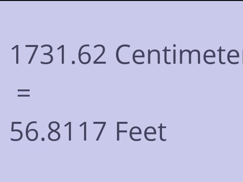 1731.62 CM TO FEET