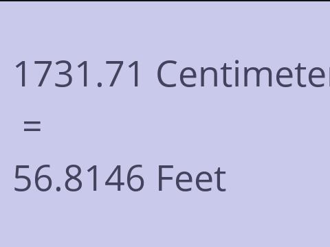 1731.71 CM TO FEET