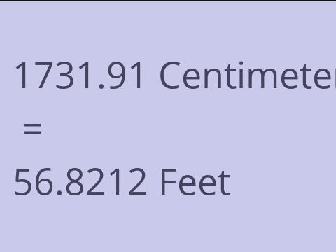 1731.91 CM TO FEET