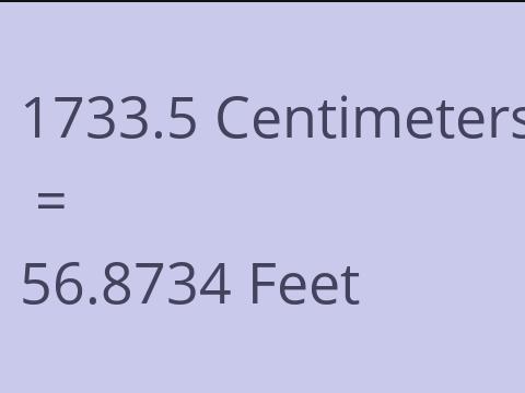 1733.5 CM TO FEET