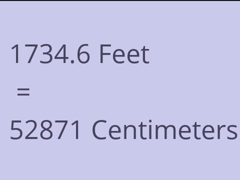 1734.6 FEET TO CM