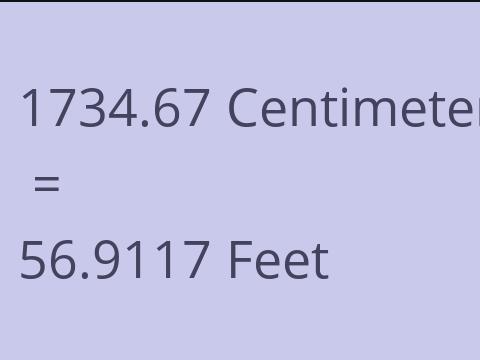 1734.67 CM TO FEET