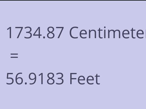 1734.87 CM TO FEET