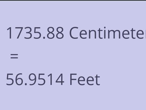 1735.88 CM TO FEET