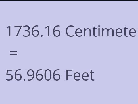 1736.16 CM TO FEET