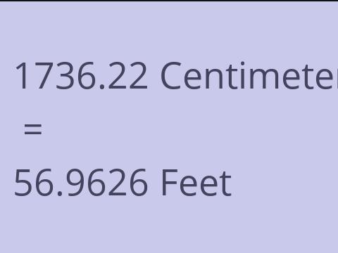 1736.22 CM TO FEET