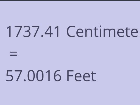 1737.41 CM TO FEET