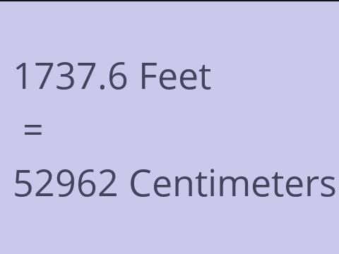 1737.6 FEET TO CM