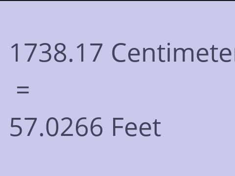 1738.17 CM TO FEET