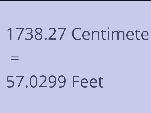 1738.27 CM TO FEET