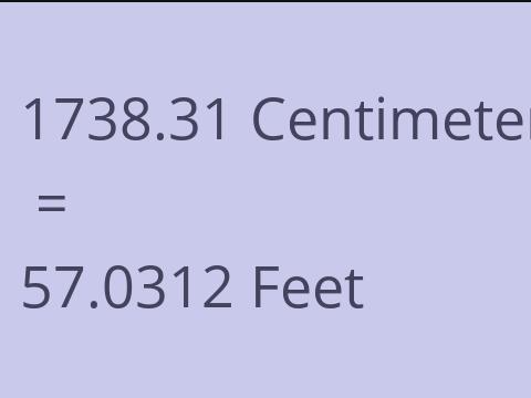 1738.31 CM TO FEET