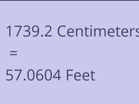 1739.2 CM TO FEET