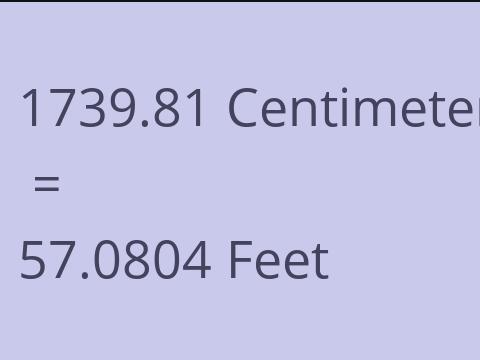 1739.81 CM TO FEET