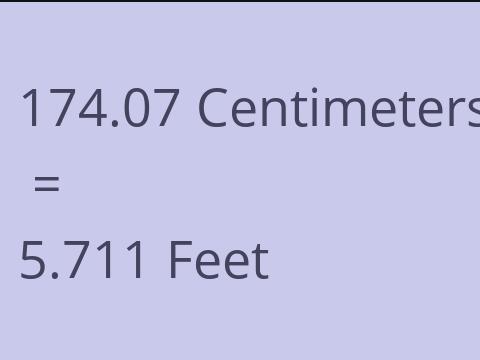 174.07 CM TO FEET