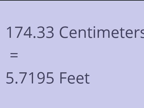 174.33 CM TO FEET