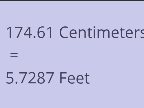 174.61 CM TO FEET