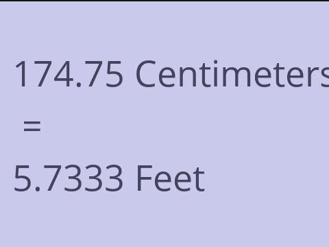 174.75 CM TO FEET