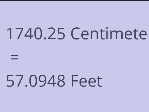 1740.25 CM TO FEET