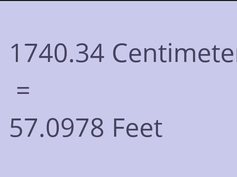 1740.34 CM TO FEET