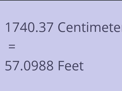 1740.37 CM TO FEET