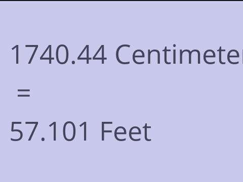 1740.44 CM TO FEET