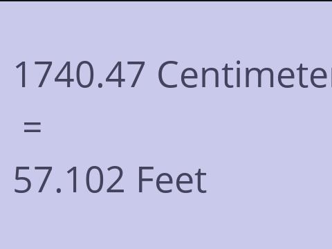 1740.47 CM TO FEET