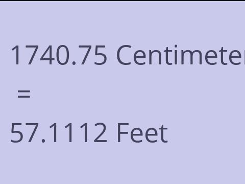 1740.75 CM TO FEET