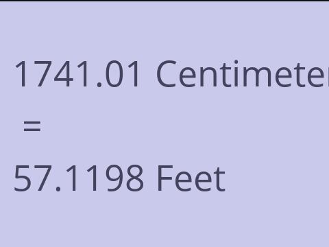 1741.01 CM TO FEET