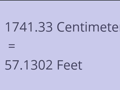 1741.33 CM TO FEET