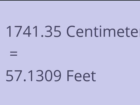 1741.35 CM TO FEET