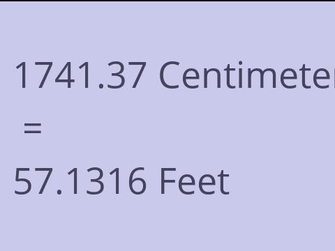 1741.37 CM TO FEET