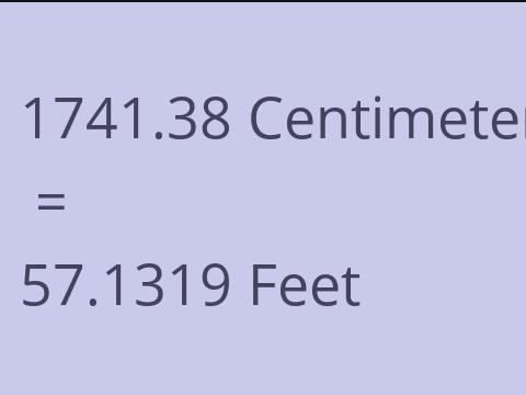 1741.38 CM TO FEET