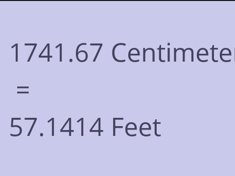 1741.67 CM TO FEET