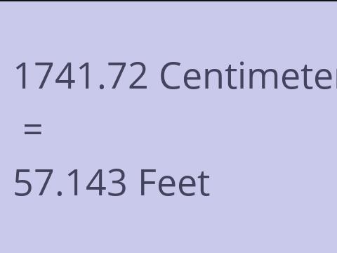 1741.72 CM TO FEET