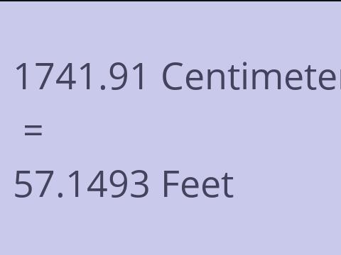 1741.91 CM TO FEET