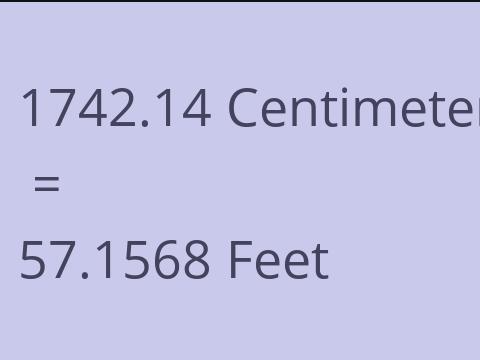 1742.14 CM TO FEET