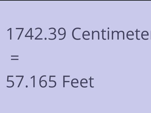 1742.39 CM TO FEET