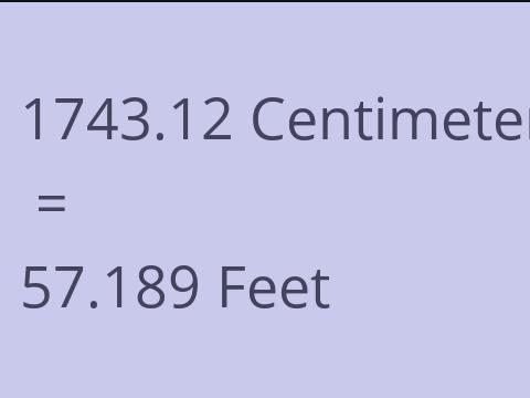 1743.12 CM TO FEET