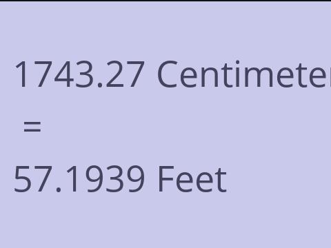 1743.27 CM TO FEET