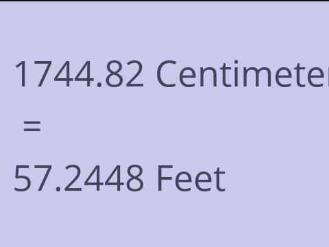 1744.82 CM TO FEET