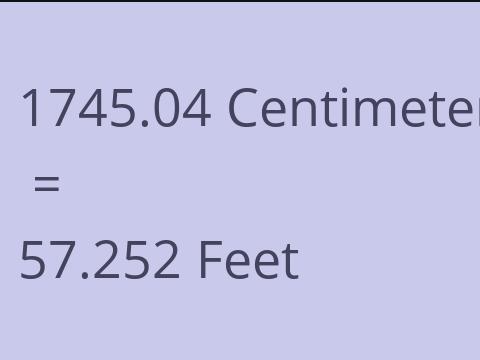 1745.04 CM TO FEET