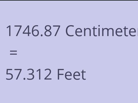 1746.87 CM TO FEET