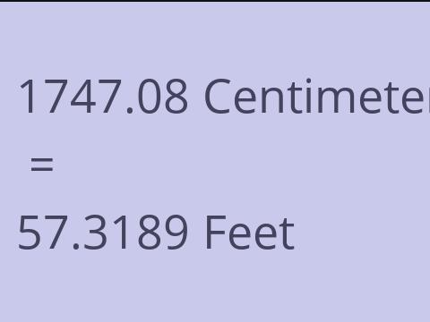 1747.08 CM TO FEET