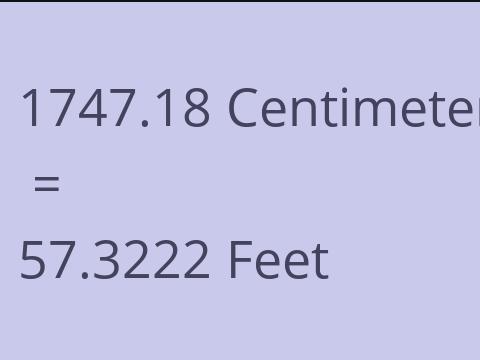 1747.18 CM TO FEET