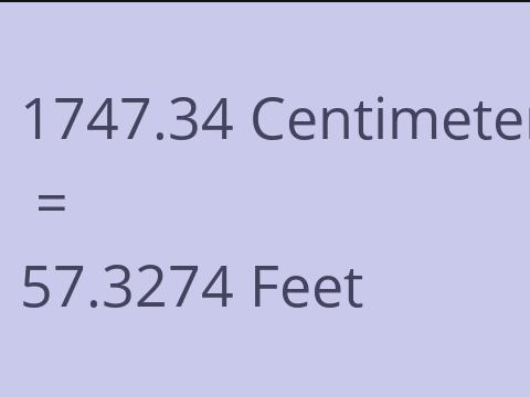 1747.34 CM TO FEET