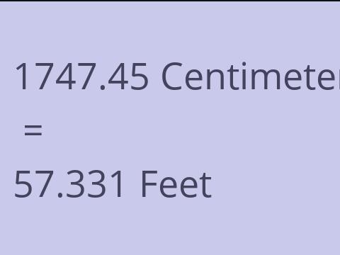 1747.45 CM TO FEET