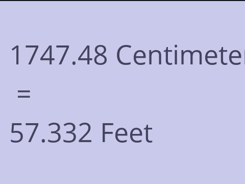 1747.48 CM TO FEET